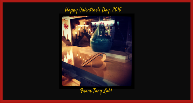 Happy Valentine's Day, 2015-Tony Lobl